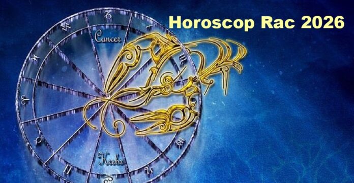 Horoscop 2026 Zodia RAC