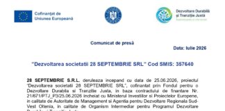 Comunicat de presă Data: Iulie 2026 ”Dezvoltarea societatii 28 SEPTEMBRIE SRL” Cod SMIS: 357640