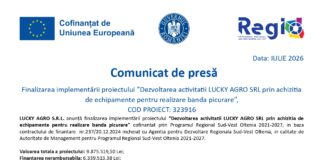 Comunicat de presă; Finalizarea implementării proiectului ”Dezvoltarea activitatii LUCKY AGROSRL